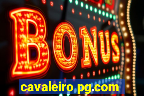 cavaleiro pg.com